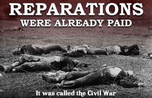 Reparations Were Already Paid In The American Civil War