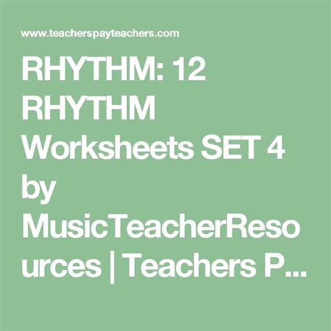 Rhythm 12 Rhythm Worksheets Set 4 By Musicteacherresources Teachers