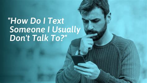 how to text someone you haven t talked to in a long time