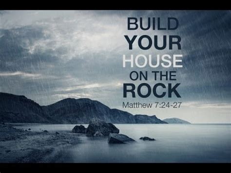 25 and the rain fell, and the floods came, and the winds blew and beat on that house, but it did not fall, because it had been founded on the rock. SUNDAY SERMON SUMMARY: Building your House on the Rock ...