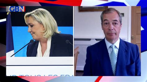 Marine Le Pen Has Done A Pretty Good Job Says Nigel Farage The
