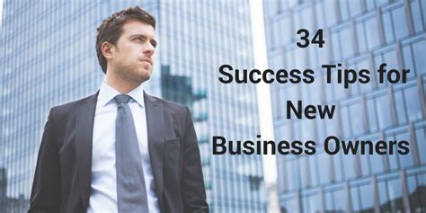 34 Success Tips For New Business Owners Business Blog