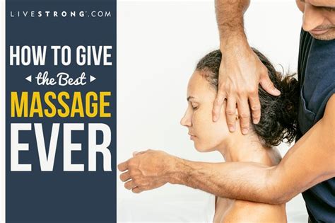 How To Give The Best Massage Ever