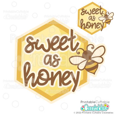 Sweet As Honey Svg File For Cricut And Silhouette