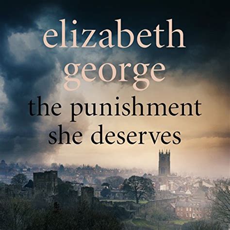 The Punishment She Deserves By Elizabeth George Audiobook Uk