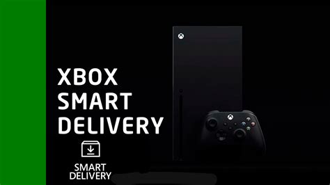 Smart Delivery на Xbox что это такое как работает какие игры