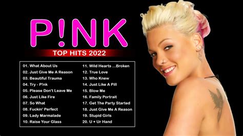 Pink Greatest Hits 2022 🥰 The Best Of Pink Songs 2022 🥰 Pink Top Best Hits 2022 Youtube
