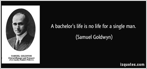 A bachelor is a man who comes to work each morning from a different direction. Famous quotes about 'Bachelor' - Sualci Quotes 2019