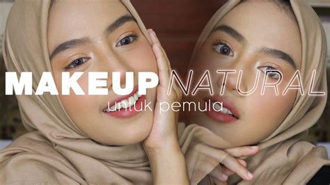 Tutorial Makeup Natural Untuk Pemula Semua Produk Lokal Youtube