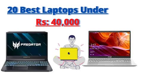Best Laptops Under 40000 In India 2022 Top 21 Prices And Specifications