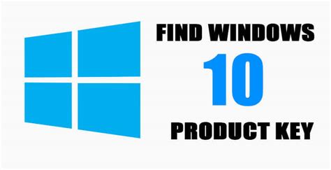 How To Find Your Windows 10 Product Key Using Cmd And Windows Registry