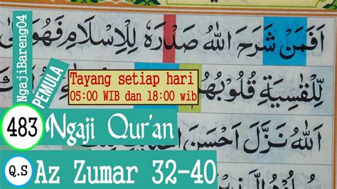 Belajar Mengaji Quran Surah Az Zumar Ayat 32 40 Pelan Dan Tartil Part