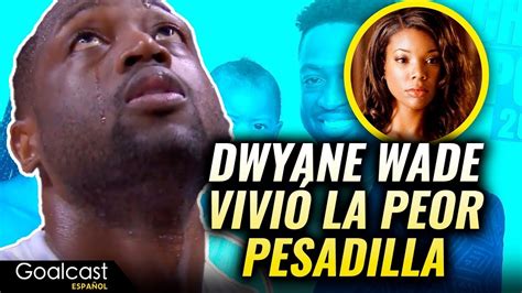 Dwyane Wade Expuso El Secreto De Su Ex Esposa Goalcast Espa Ol Youtube