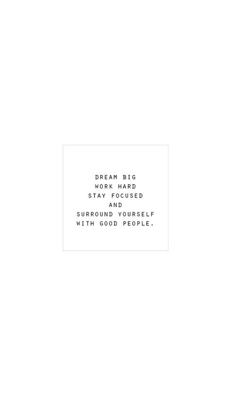 A White Square With The Words Dream Big Stay Focused Surround