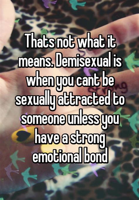 Thats Not What It Means Demisexual Is When You Cant Be Sexually