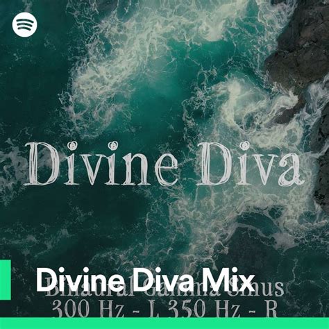 Divine Diva Mix Spotify Playlist