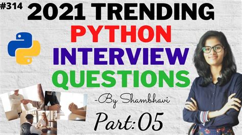 2021 Trending Python Interview Questions Part 05 Python Interview