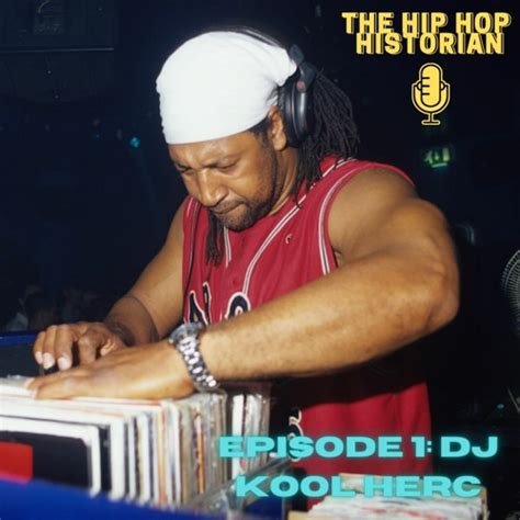 Stream Episode Hip Hop Historian Episode 1 Dj Kool Herc By Hip Hop