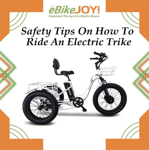 Safety Tips On How To Ride An Electric Trike In 2022 Electric Trike