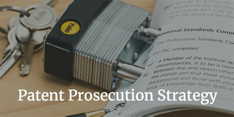 Patent Drafting And Prosecution Process Patent Attorney Insights ⋆