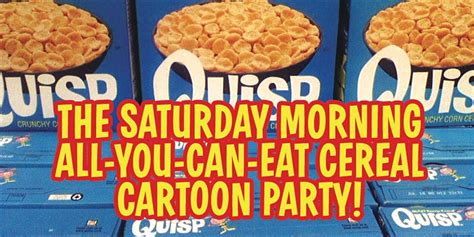 The Saturday Morning All You Can Eat Cereal Cartoon Party Revue Cinema