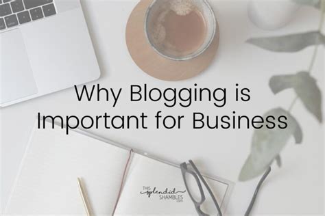 Why Blogging Is Important For Business