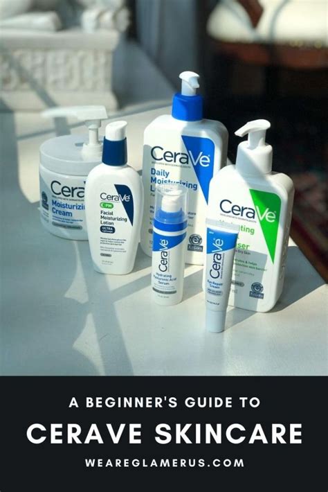 A Beginners Guide To Cerave Skincare We Are Glamerus