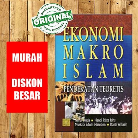 Jual Ekonomi Makro Islam Pendekatan Teoretis Nurul Huda Dkk Di