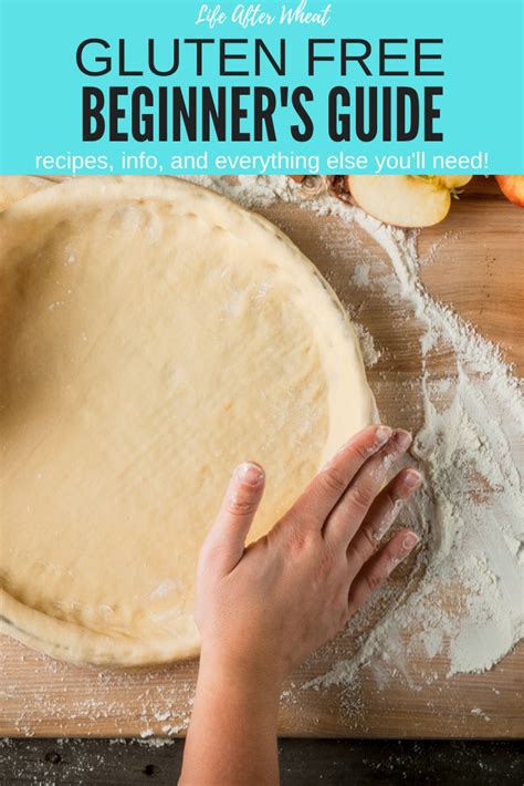 Gluten Free Guide For Beginners Life After Wheat