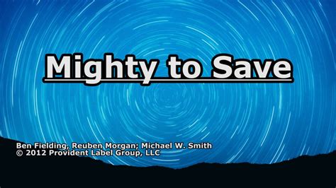 Mighty To Save Michael W Smith Lyrics Chords Chordify