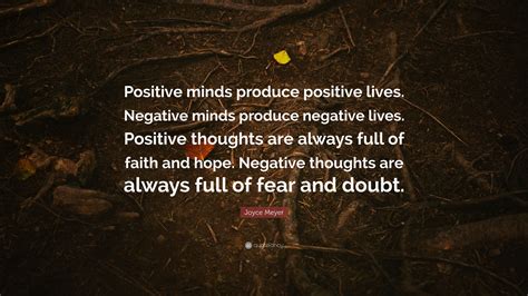 Joyce Meyer Quote Positive Minds Produce Positive Lives Negative