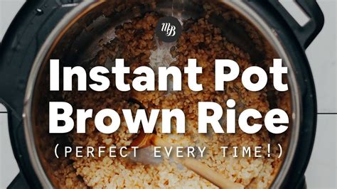 Minimalist baker | 59.8k people have watched this. Instant Pot Brown Rice (Perfect Every Time!) | Minimalist ...