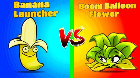 Banana Launcher Vs Boom Balloon Flower Premium Plants Compare Pvz 2