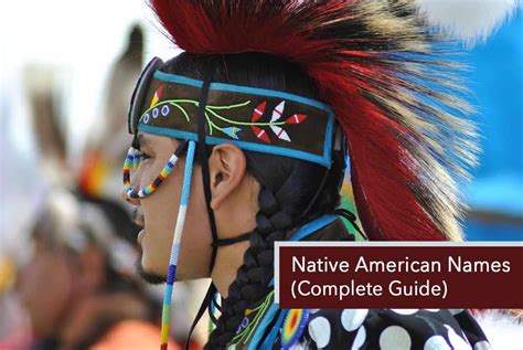 Native American Names Complete Guide Very Many Names