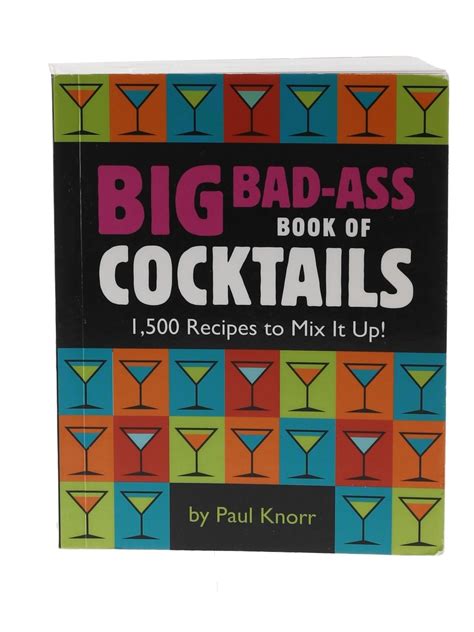 Big Bad Ass Book Of Cocktails Lot 112677 Buysell Books Online