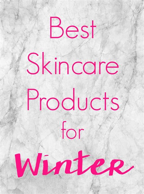 Easy 4 Step Skincare Regimen The Best Skincare Products For Winter
