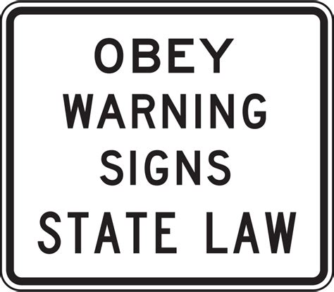 The Importance Of Obeying Road Signage Obey Warning Signs State Law