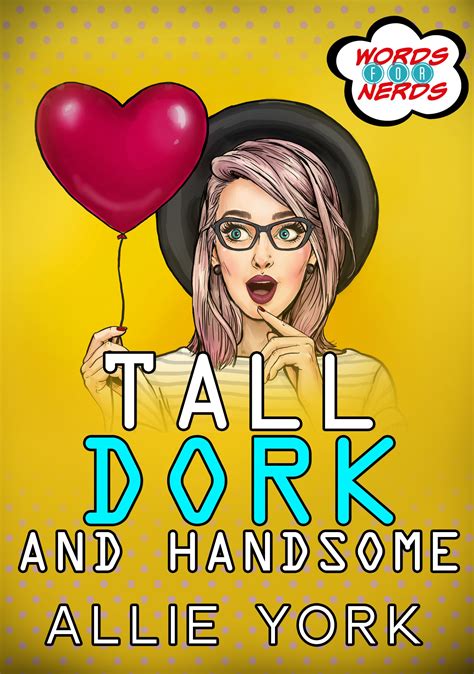 PDF EPUB Tall Dork And Handsome Words For Nerds Download