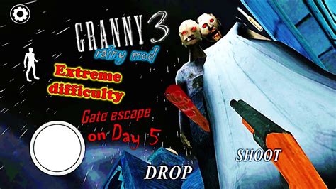 granny 3 in rainy season extreme difficulty gate escape on day 5 youtube