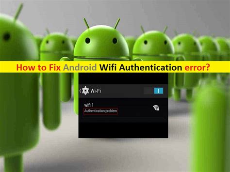 How To Fix Android Wifi Authentication Error Steps Techs And Gizmos
