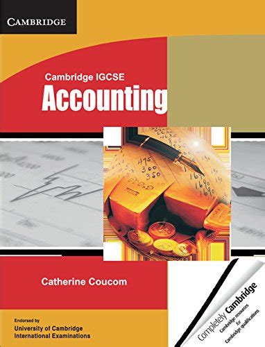 Ensures ease of teaching and student progress with each level clearly distinguished 9781107625327: Cambridge IGCSE Accounting Student's Book ...