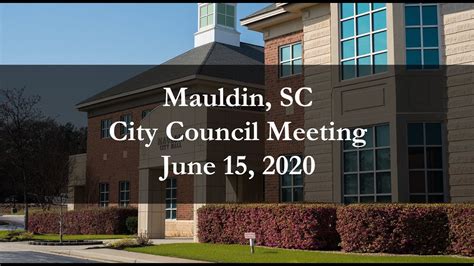 Mauldin City Council Meeting June 15 2020 Youtube
