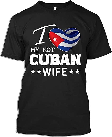 Cuban Wife Tshirt I Love My Hot Cuban Wife Shirt Cuban Flag T Shirt For