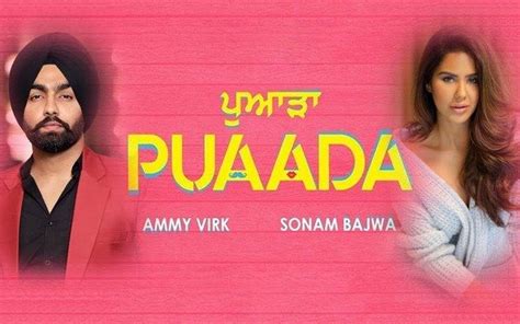 It is a drama directed by rupinder chahal. Ammy Virk And Sonam Bajwa To Lead Punjabi Film 'Puaada', A ...
