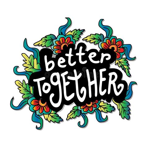 Better Together Hand Lettering Stock Vector Illustration Of