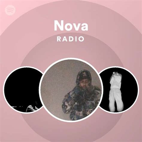 Nova Radio Playlist By Spotify Spotify