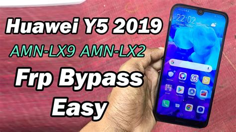 Huawei Y5 2019 Amn Lx9 And Amn Lx2 Frp Bypass Easy Youtube