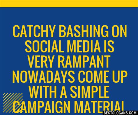 Catchy Bashing On Social Media Is Very Rampant Nowadays Come Up With A Simple Campaign