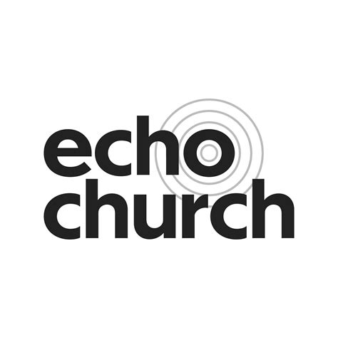 Echo Church | Chino Hills CA