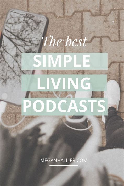 The Best Simple Living Podcasts To Encourage Mindfulness Artofit